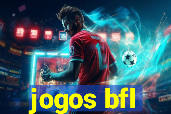 jogos bfl